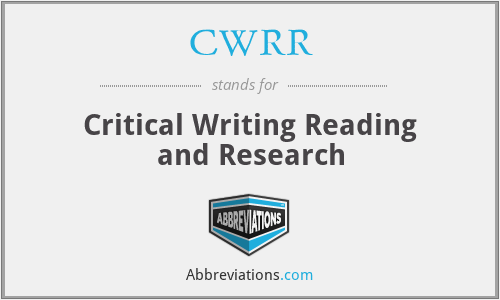 CWRR - Critical Writing Reading and Research