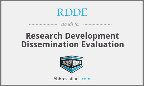RDDE - Research Development Dissemination Evaluation