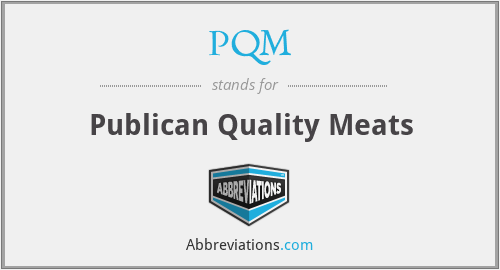 PQM - Publican Quality Meats