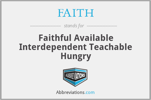 FAITH - Faithful Available Interdependent Teachable Hungry