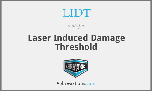 LIDT - Laser Induced Damage Threshold