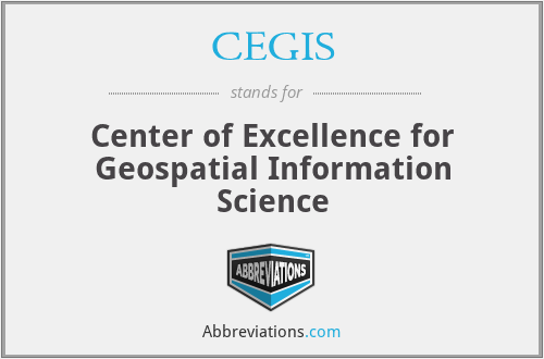 CEGIS - Center of Excellence for Geospatial Information Science