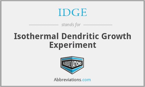 IDGE - Isothermal Dendritic Growth Experiment