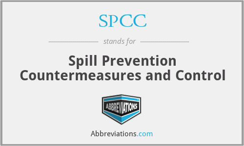 SPCC - Spill Prevention Countermeasures and Control