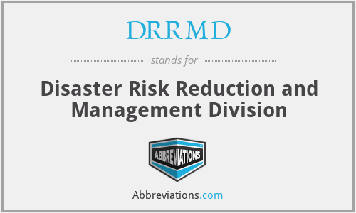 DRRMD - Disaster Risk Reduction and Management Division