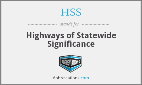 HSS - Highways of Statewide Significance