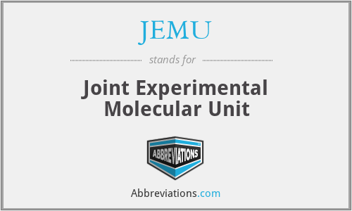 JEMU - Joint Experimental Molecular Unit
