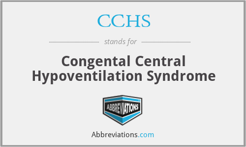 CCHS - Congental Central Hypoventilation Syndrome