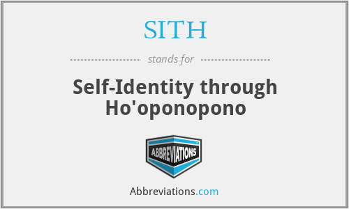 SITH - Self-Identity through Ho'oponopono