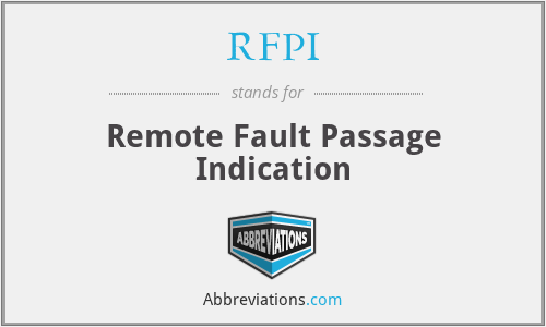 RFPI - Remote Fault Passage Indication