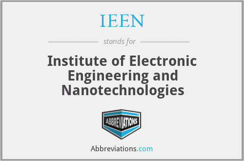 IEEN - Institute of Electronic Engineering and Nanotechnologies