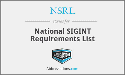 NSRL - National SIGINT Requirements List
