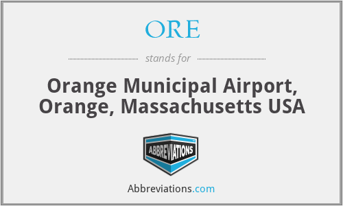 ORE - Orange Municipal Airport, Orange, Massachusetts USA