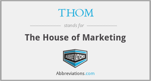 THOM - The House of Marketing