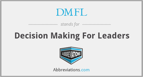 DMFL - Decision Making For Leaders