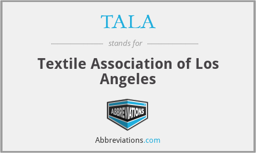 TALA - Textile Association of Los Angeles