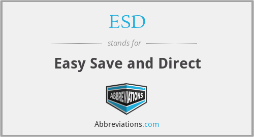 ESD - Easy Save and Direct