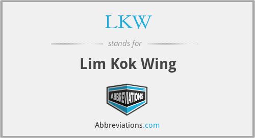 LKW - Lim Kok Wing