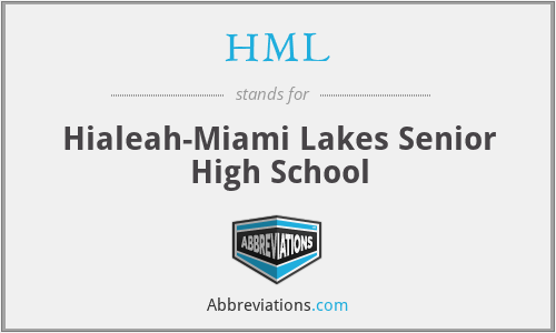 HML - Hialeah-Miami Lakes Senior High School