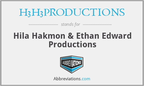 H3H3PRODUCTIONS - Hila Hakmon & Ethan Edward Productions