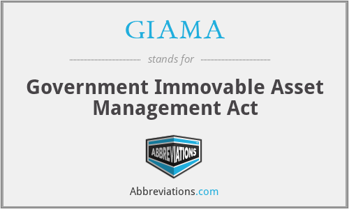 GIAMA - Government Immovable Asset Management Act