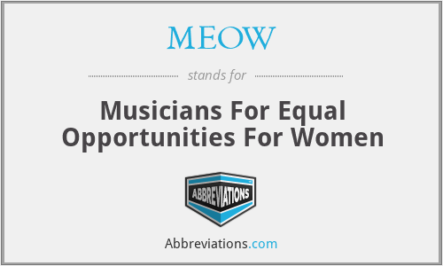 MEOW - Musicians For Equal Opportunities For Women