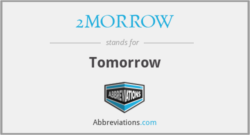 2MORROW - Tomorrow