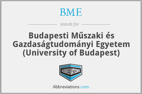 BME - Budapesti Műszaki és Gazdaságtudományi Egyetem (University of Budapest)