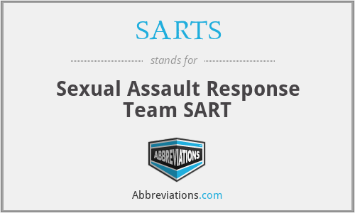 SARTS - Sexual Assault Response Team SART