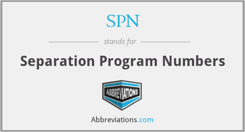 SPN - Separation Program Numbers