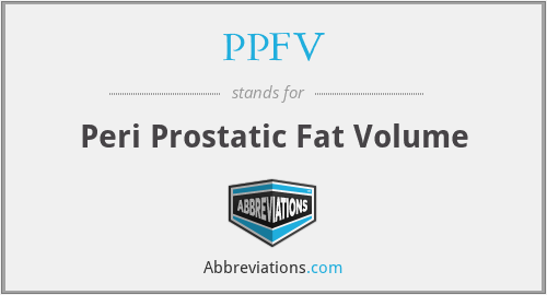 PPFV - Peri Prostatic Fat Volume