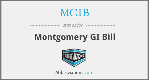 MGIB - Montgomery GI Bill