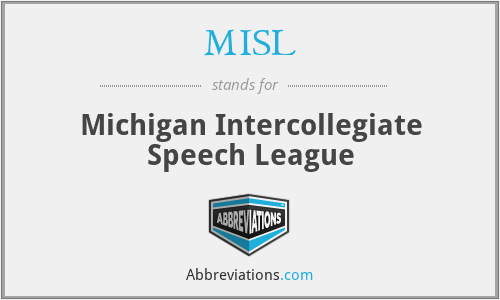MISL - Michigan Intercollegiate Speech League