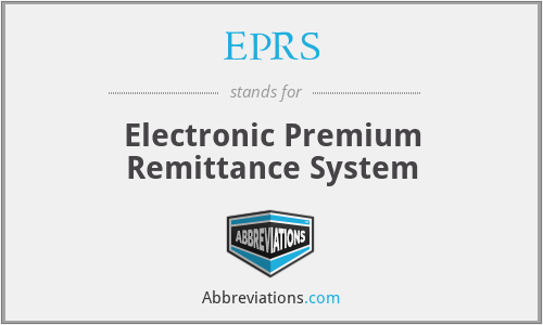 EPRS - Electronic Premium Remittance System