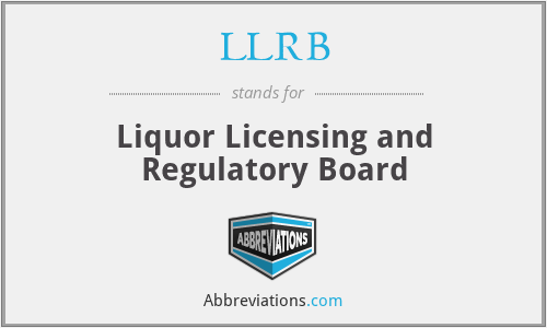 LLRB - Liquor Licensing and Regulatory Board