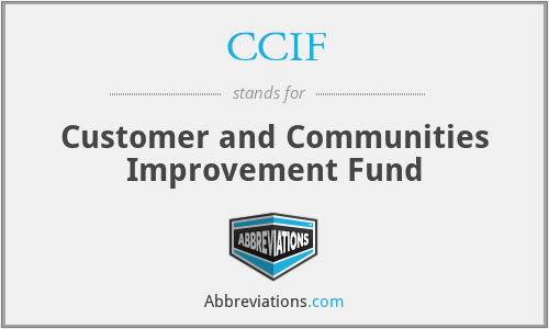 CCIF - Customer and Communities Improvement Fund