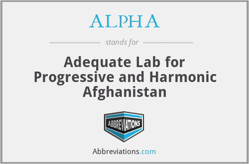 ALPHA - Adequate Lab for Progressive and Harmonic Afghanistan