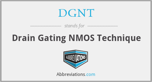 DGNT - Drain Gating NMOS Technique