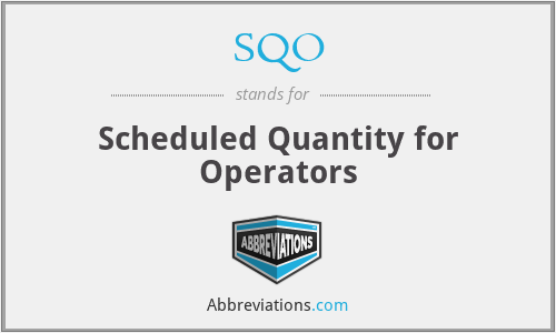 SQO - Scheduled Quantity for Operators