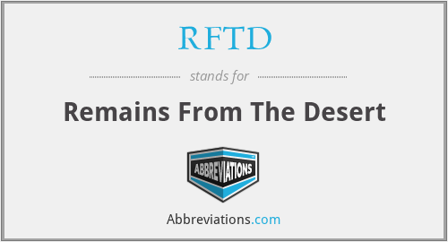RFTD - Remains From The Desert