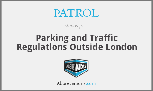 PATROL - Parking and Traffic Regulations Outside London