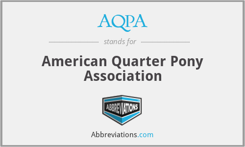 AQPA - American Quarter Pony Association