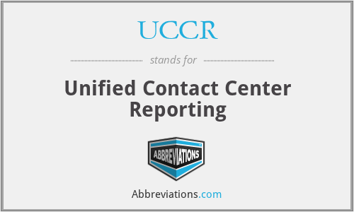 UCCR - Unified Contact Center Reporting