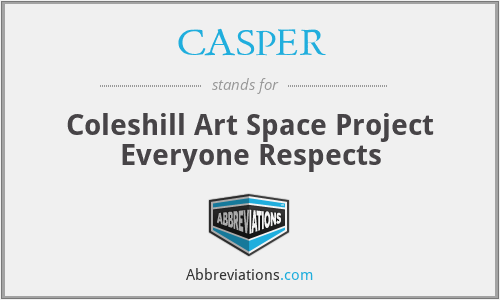 CASPER - Coleshill Art Space Project Everyone Respects