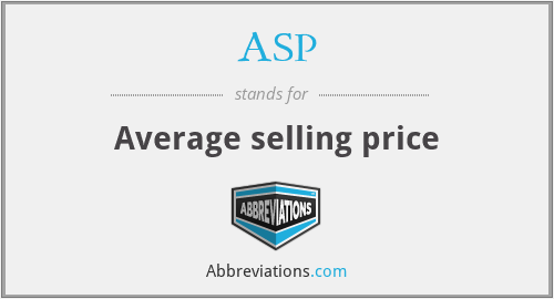 ASP - Average selling price
