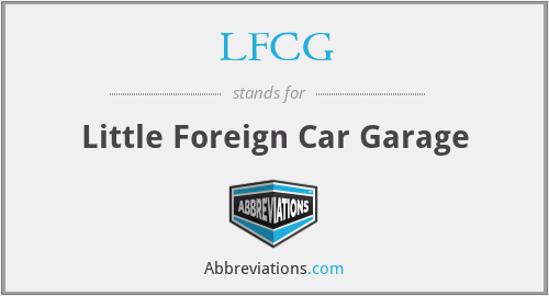 LFCG - Little Foreign Car Garage