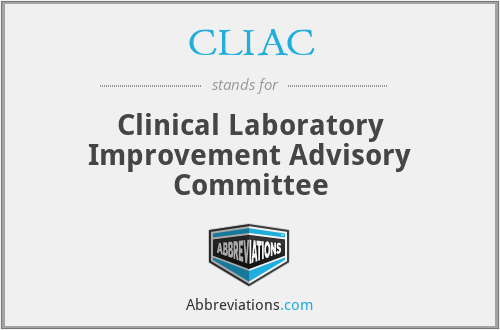 CLIAC - Clinical Laboratory Improvement Advisory Committee