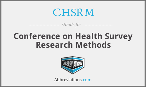 CHSRM - Conference on Health Survey Research Methods