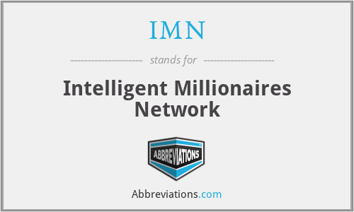 IMN - Intelligent Millionaires Network