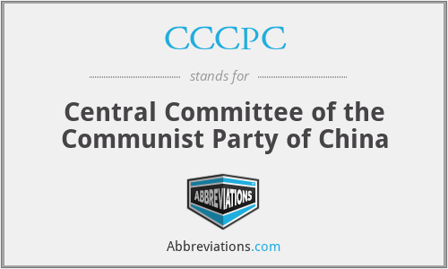 CCCPC - Central Committee of the Communist Party of China